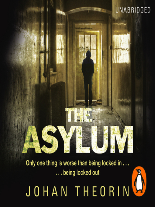 Title details for The Asylum by Johan Theorin - Available